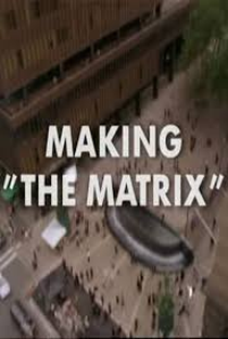 Matrix - A Filmagem - Poster / Capa / Cartaz - Oficial 2