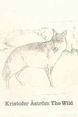Kristofer Åström: The Wild (Kristofer Åström: The Wild)