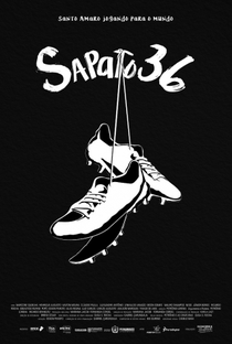 Sapato 36 - Poster / Capa / Cartaz - Oficial 1