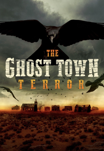 Cidade Fantasma: Terror em Montana (The Ghost Town Terror)