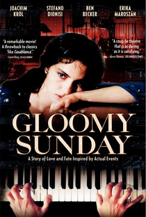 Gloomy Sunday - Uma Trágica Canção - Poster / Capa / Cartaz - Oficial 1