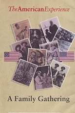 Uma Reunião Familiar (American Experience: A Family Gathering)