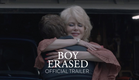 BOY ERASED - Official Trailer #2 [HD] - In Select Theaters This Friday