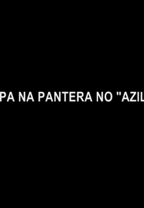 Tapa na Pantera no "Azilo" (Tapa na Pantera no "Azilo")