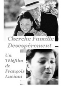 Procura-se uma família desesperadamente (Cherche famille désespérément)