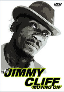 Jimmy Cliff - Moving On (Jimmy Cliff: Moving On)