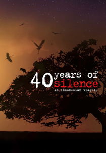 40 Years of Silence: An Indonesian Tragedy (40 Years of Silence: An Indonesian Tragedy)