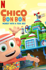 Chico Bon Bon: O Macaquinho Faz-Tudo (1ª Temporada) (Chico Bon Bon: Monkey with a Tool Belt (Season 1))