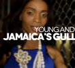 Young and Gay: Jamaica's Gully Queens