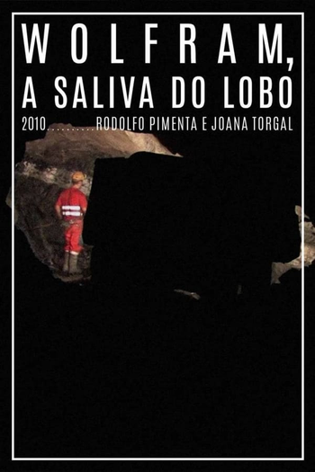 Poster de Filme Wolfram, a Saliva do Lobo (2010)