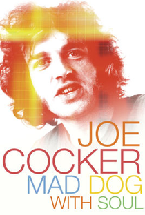 Joe Cocker: Mad Dog With Soul - Poster / Capa / Cartaz - Oficial 1