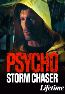 Tempestade Mortal (Psycho Storm Chaser)