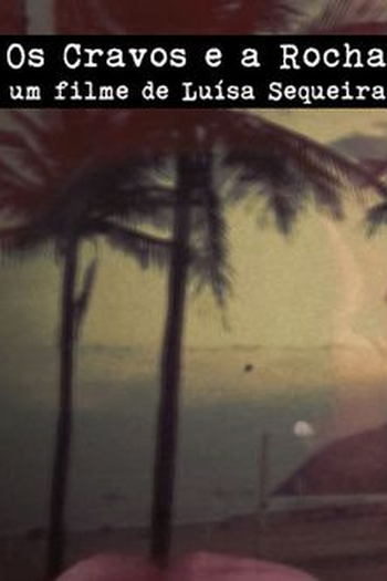 Poster de Curta Os Cravos e a Rocha (2015)