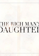 The Rich Man's Daughter (The Rich Man's Daughter)