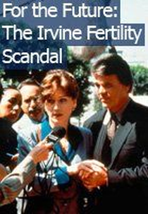 Sonhos Roubados (For the Future: The Irvine Fertility Scandal)