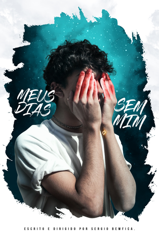 Poster 2 de Curta Meus Dias Sem Mim (2017)