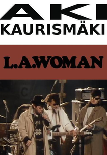 Leningrad Cowboys: L. A. Woman (Leningrad Cowboys: L. A. Woman)