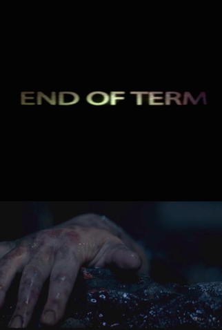 Poster 2 de Filme End of Term (2021)