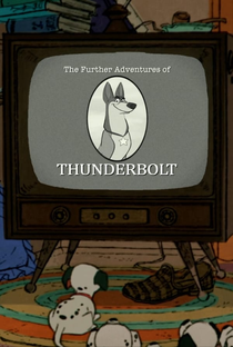 101 Dalmatians: The Further Adventures of Thunderbolt - Poster / Capa / Cartaz - Oficial 1
