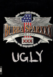 Bubba Sparxxx: Ugly (Bubba Sparxxx: Ugly)