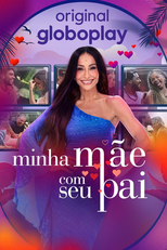 Minha Mãe com seu Pai (2ª Temporada) (Minha Mãe com seu Pai (2ª Temporada))