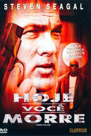  de Filme Hoje Você Morre (2005)
