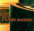 2019: A Future Imagined