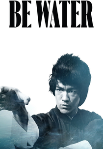 Be Water (Be Water)