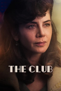 The Club (1ª Temporada ) - Poster / Capa / Cartaz - Oficial 1