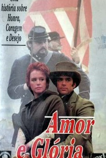 Amor e Glória - Poster / Capa / Cartaz - Oficial 1