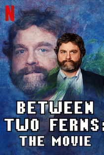 Between Two Ferns: O Filme - Poster / Capa / Cartaz - Oficial 4