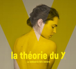 La Théorie Du Y (1ª Temporada)