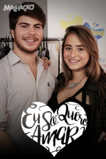 Malhação: Eu Só Quero Amar (Malhação: Eu Só Quero Amar)