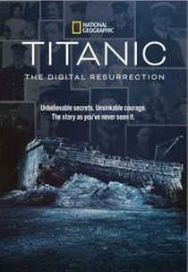 Titanic: A Ressurreição Digital (Titanic: The Digital Resurrection)