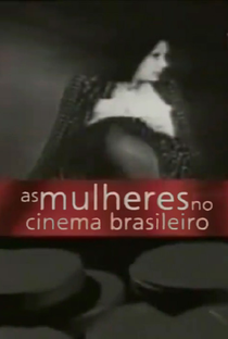 As Mulheres no Cinema Brasileiro - Poster / Capa / Cartaz - Oficial 1