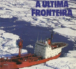 Antártida - A Última Fronteira