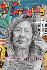 Legal Smuggling with Christine Choy (Legal Smuggling with Christine Choy)