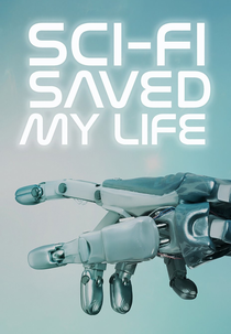 Salvo pela Ficção Científica (Sci-Fi Saved My Life)