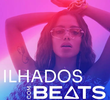 Ilhados com Beats (1ª Temporada)