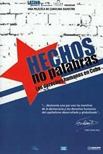 Fatos, Não Palavras: Direitos Humanos em Cuba - Poster / Capa / Cartaz - Oficial 1