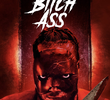 Bitch Ass