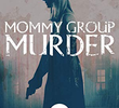 Assassinato no Grupo de Mães