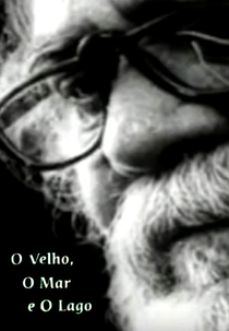 O Velho, o Mar e o Lago (O Velho, o Mar e o Lago)
