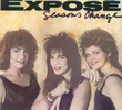 Exposé: Seasons Change