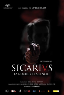 Sicarivs: La noche y el silencio - Poster / Capa / Cartaz - Oficial 1