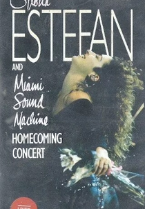 Gloria Estefan - Homecoming Concert (Gloria Estefan and Miami Sound Machine: Homecoming Concert)