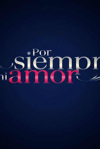Poster 2 de TV Por Siempre Mi Amor (2013)