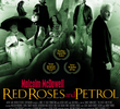 Red Roses and Petrol