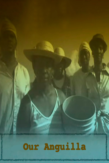 Poster de Curta Our Anguilla (2008)