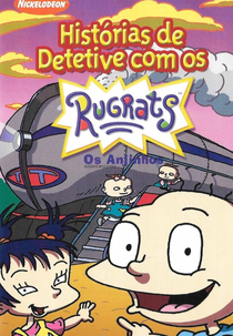 Histórias de Detetive com os Rugrats - Os Anjinhos (Rugrats: Mysteries)